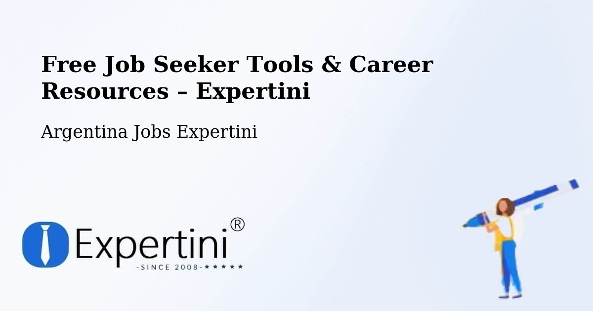 Free Job Seeker Tools & Career Resources – Capitán Bermúdez - Capitán Bermúdez, Argentina Jobs Expertini